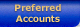 Preferred Accounts